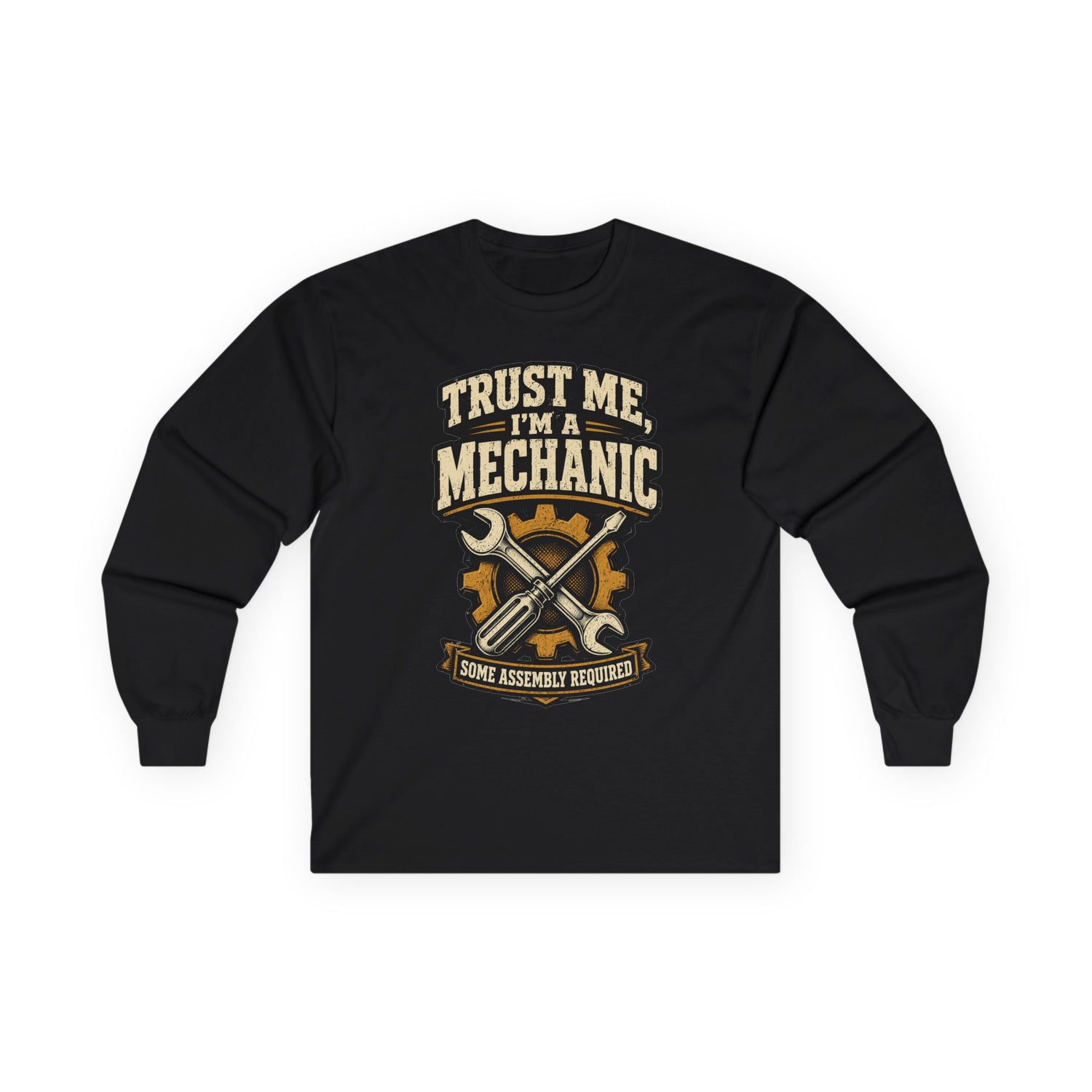 Black mechanic long sleeve tee with vintage crossed wrench and screwdriver over a cog 'Trust Me, I'm a Mechanic' graphic