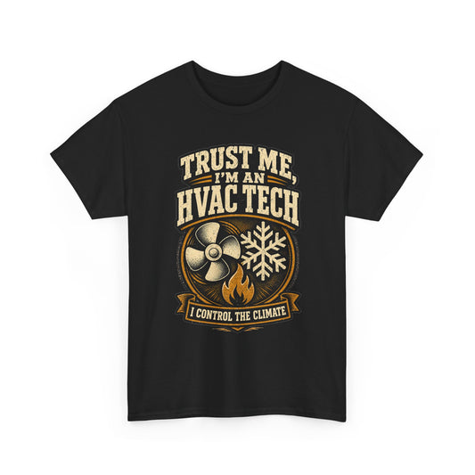 Black HVAC tech t-shirt with fan, snowflake and flame graphic and 'Trust Me, I'm an HVAC Tech' banner
