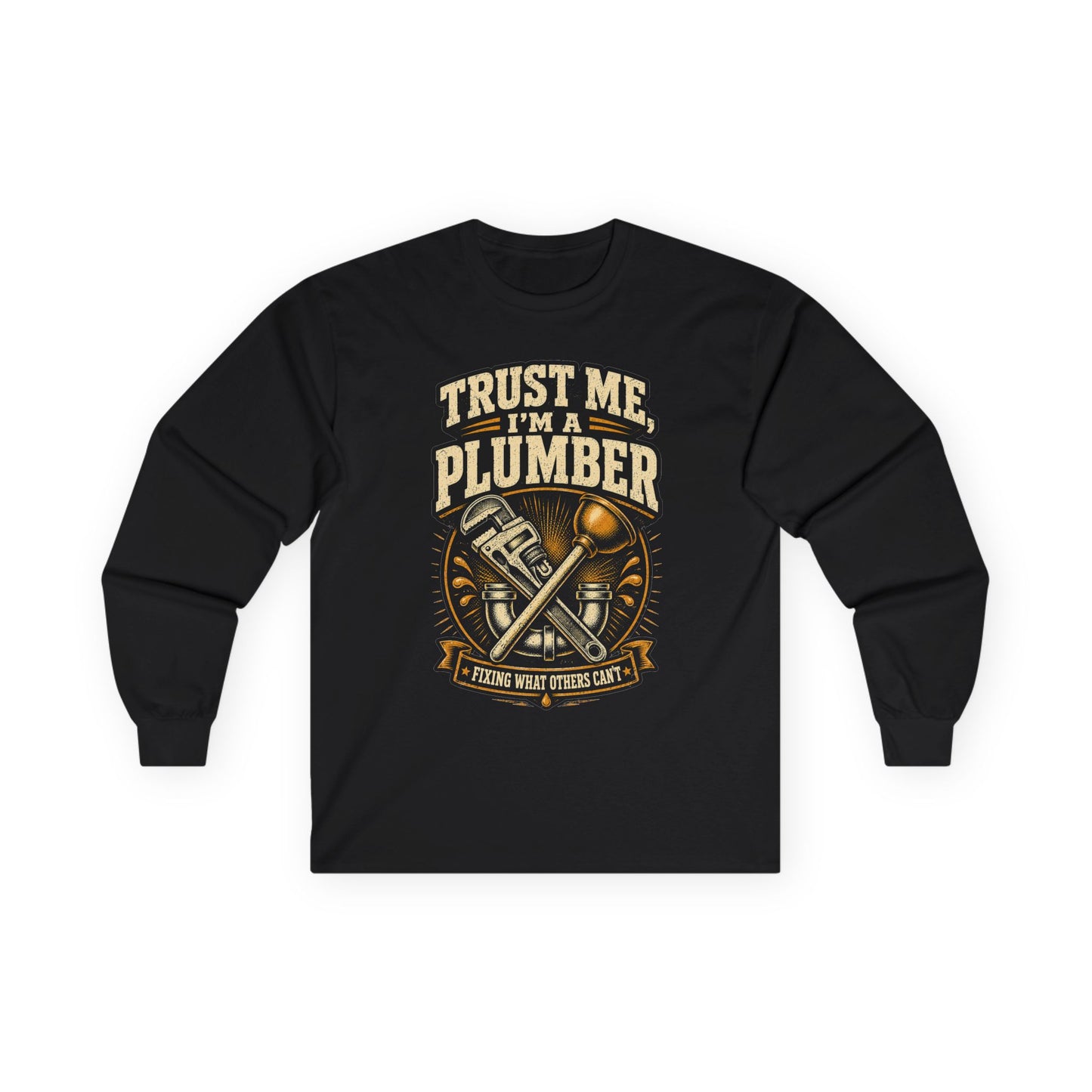 Black plumber long sleeve tee with vintage crossed wrench and plunger 'Trust Me, I'm a Plumber' graphic