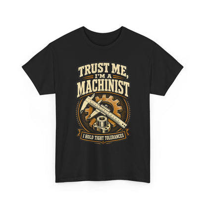 Black machinist t-shirt with vintage tool-and-gear emblem and 'Trust Me, I'm a Machinist' graphic
